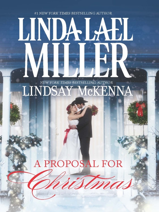 Title details for A Proposal for Christmas: State Secrets\The Five Days of Christmas by Linda Lael Miller - Wait list